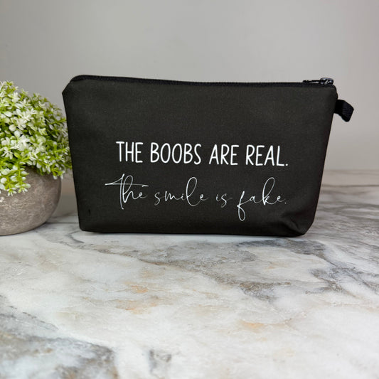 Pouch - Adult, Boobs Are Real, Smile Is Fake