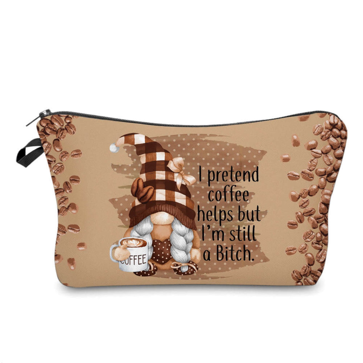 Pouch - Gnome, Adult Coffee Pretend Bitch